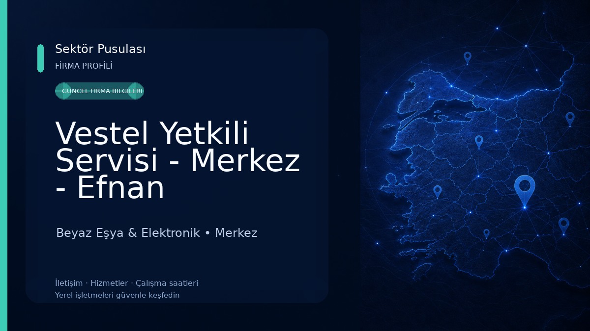 Vestel Yetkili Servisi - Merkez - Efnan Elektronik