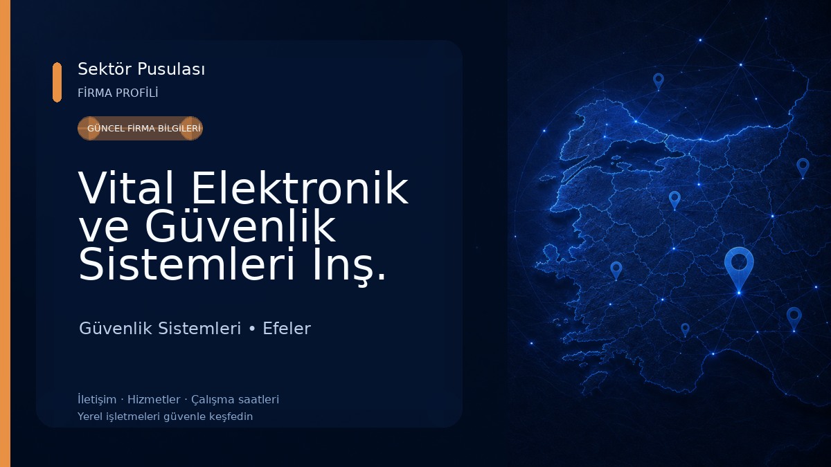 Vital Elektronik ve Güvenlik Sistemleri İnş. San. ve Tic. Ltd. Şti. Güvenlik Sistemleri