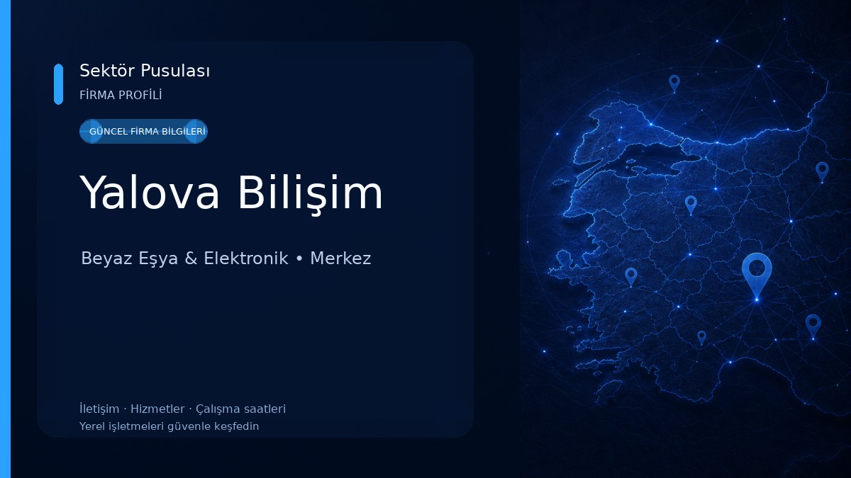 Yalova Bilişim Beyaz Eşya & Elektronik
