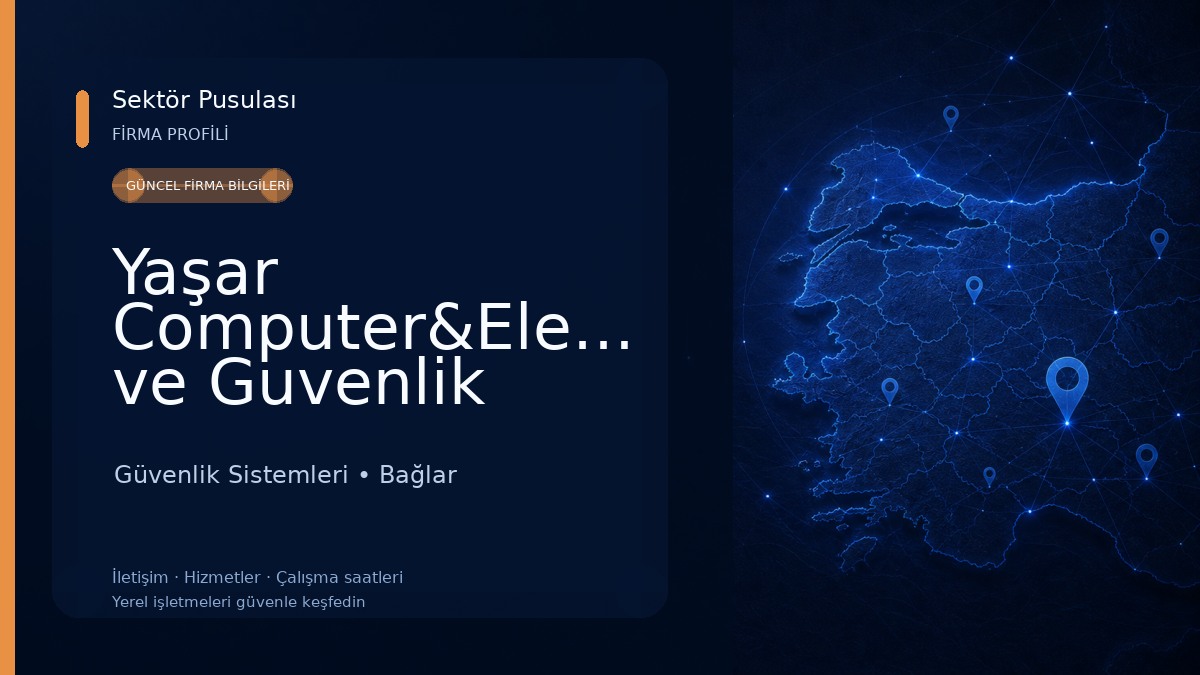 Yaşar Computer&Elektronik ve Guvenlik sistemleri Güvenlik Sistemleri