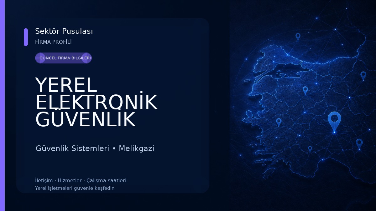 YEREL ELEKTRONİK GÜVENLİK BİLİŞİM TİC.LTD ŞTİ. Güvenlik Sistemleri