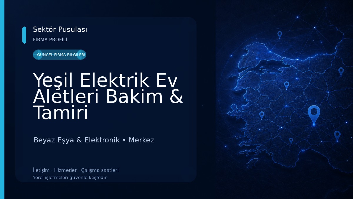 Yeşil Elektrik Ev Aletleri Bakim & Tamiri