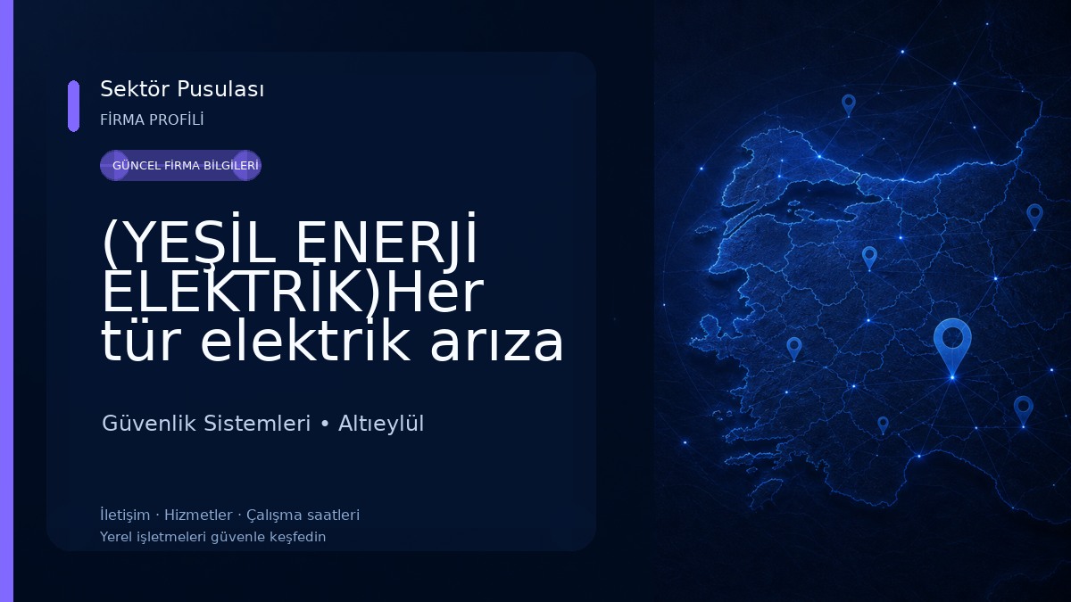 (YEŞİL ENERJİ ELEKTRİK)Her tür elektrik arıza Kamera yangın ihbar görüntülü diyafon Araç şarj cihazları 7/24 halka hizmet 