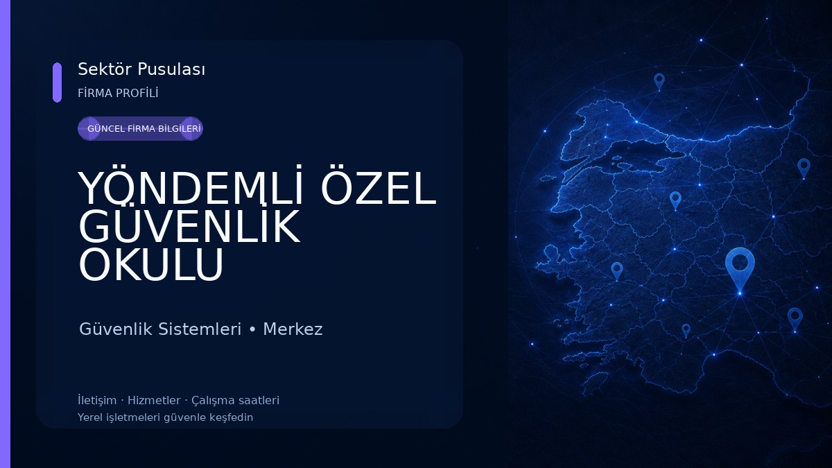 YÖNDEMLİ ÖZEL GÜVENLİK OKULU Güvenlik Sistemleri