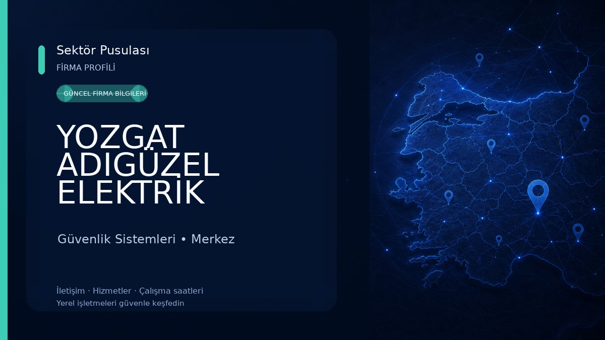 YOZGAT ADIGÜZEL ELEKTRİK Güvenlik Sistemleri