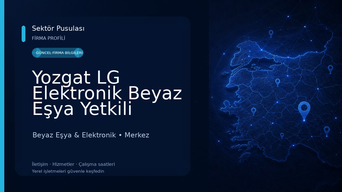 Yozgat LG Elektronik Beyaz Eşya Yetkili Servisi Beyaz Eşya & Elektronik