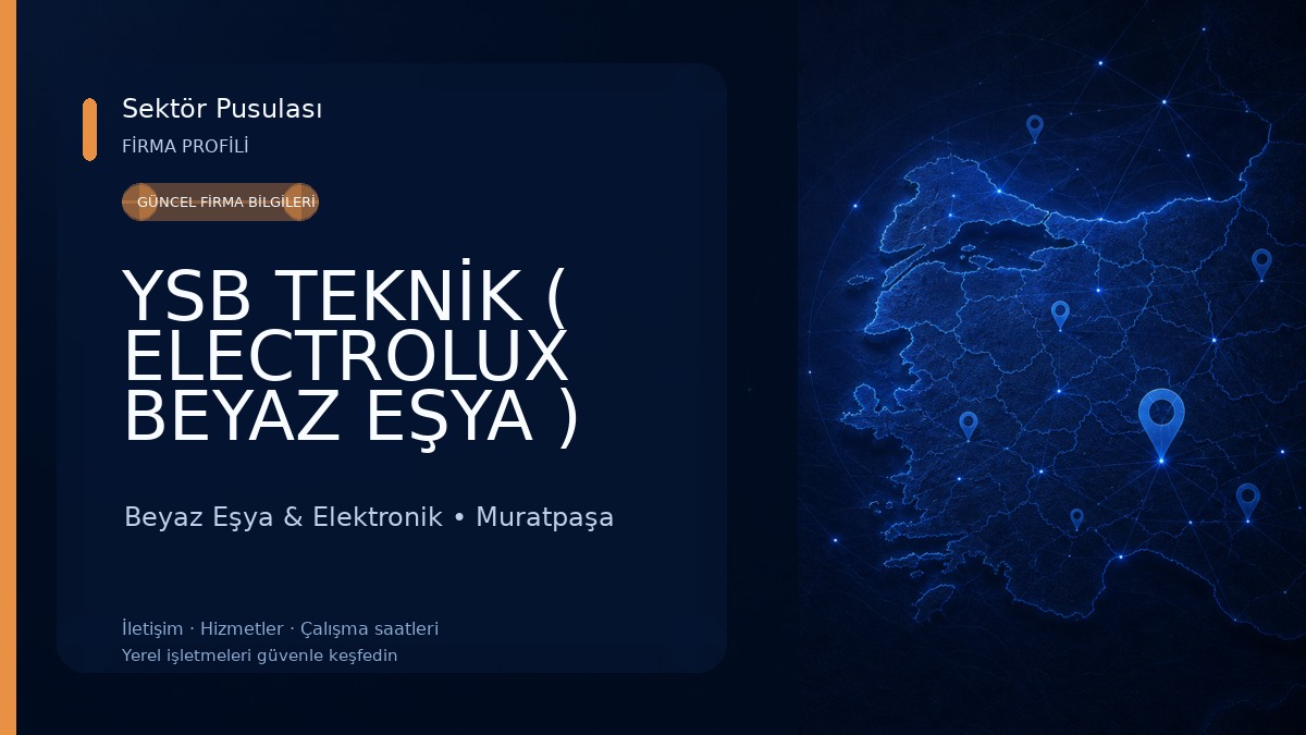 YSB TEKNİK ( ELECTROLUX BEYAZ EŞYA ) YETKİLİ SERVİS Beyaz Eşya & Elektronik