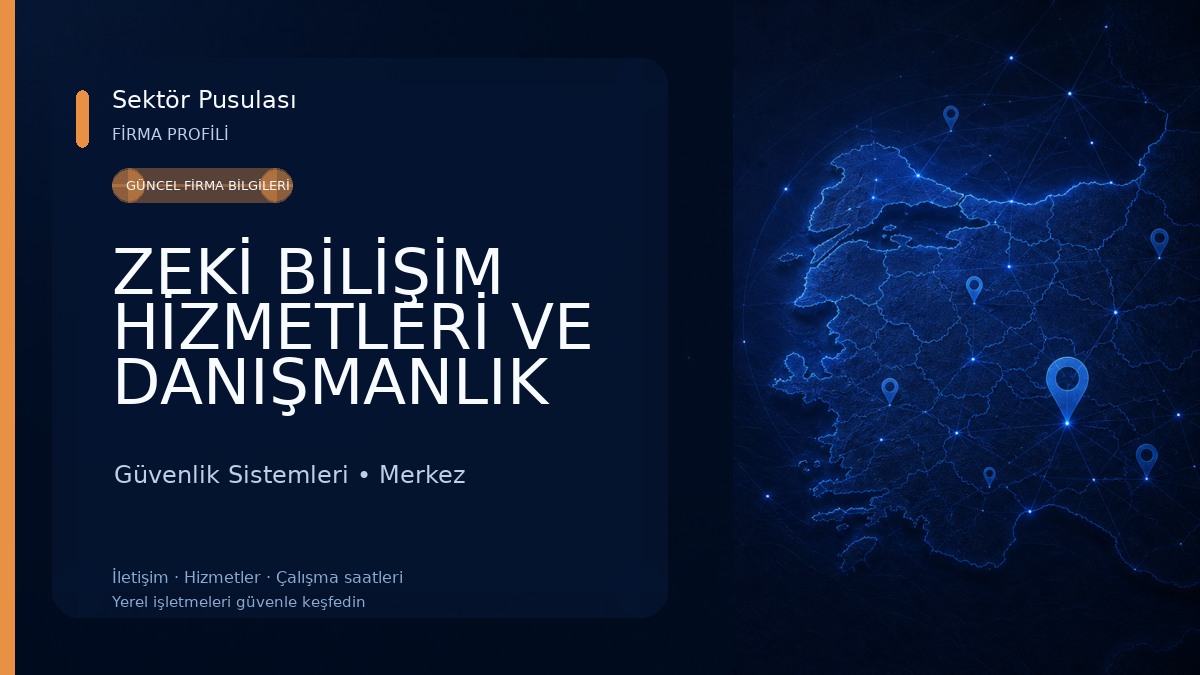 ZEKİ BİLİŞİM HİZMETLERİ VE DANIŞMANLIK TURİZM İNŞAAT NAKLİYE GIDA TEKSTİL SANAYİ TİCARET LİMİTED ŞİRKETİ